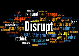 bigstock-Disrupt-Word-Cloud-Concept-137922740_opt